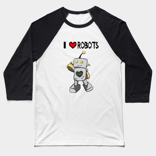 I LOVE ROBOTS TEE Baseball T-Shirt by emiddl01